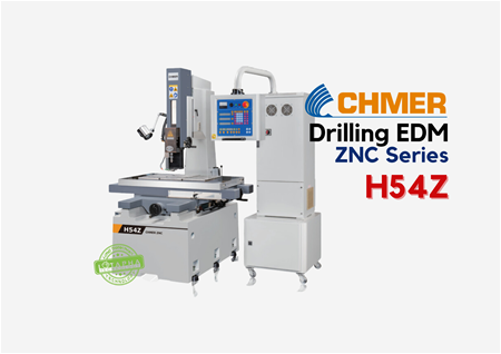 CHMER H54Z | ZNC SERIES I MÁY XUNG LỖ NHỎ EDM